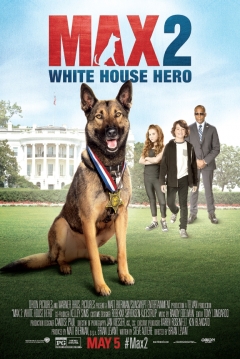 Poster Max 2: El Héroe De La Casa Blanca