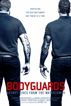 Poster Bodyguards: Secret Lives From The Watchtower
