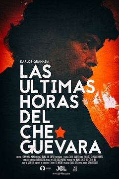 Poster Las Ultimas Horas del Che Guevara