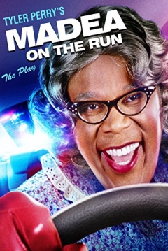 Poster Tyler Perry's: Madea On The Run