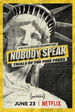 Poster Nobody Speak: Trials Of The Free Press
