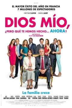 Poster Dios Mío, ¿Pero qué te hemos hecho... Ahora?