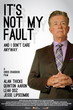 Poster It's Not My Fault And I Don't Care Anyway