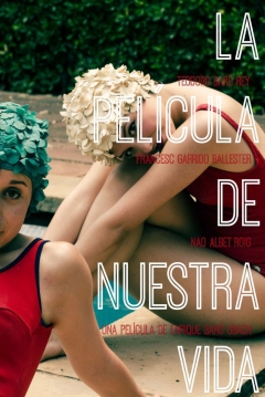 Poster La Película De Nuestra Vida