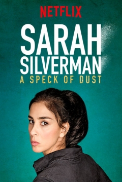 Poster Sarah Silverman: A Speck Of Dust