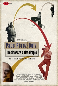 Poster Paco Pérez-Dolz: Un Cineasta A Tiro Limpio