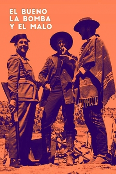 Poster El Bueno, La Bomba Y El Malo