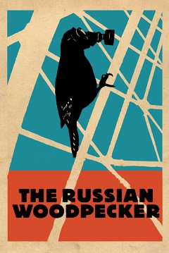 Poster The Russian Woodpecker