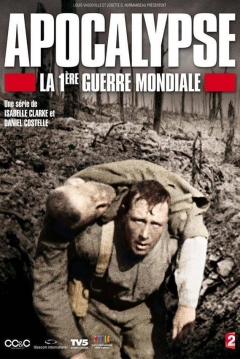 Poster Apocalipsis: La Primera Guerra Mundial