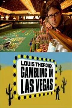 Poster Louis Theroux: Gambling In Las Vegas