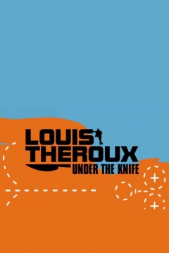 Poster Louis Theroux: Under The Knife