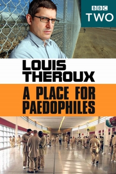 Poster Louis Theroux: A Place For Paedophiles