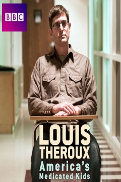 Poster Louis Theroux: America's Medicated Kids
