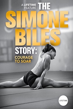 Ficha The Simone Biles Story: Courage to Soar