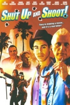 Poster Shut Up and Shoot!