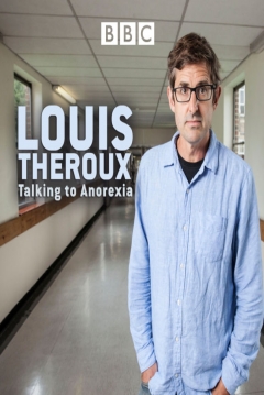 Poster Louis Theroux: Talking To Anorexia