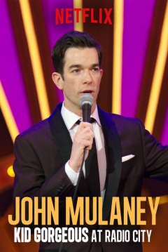 Poster John Mulaney: Kid Gorgeous At Radio City
