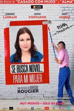 Poster Se Busca Novio... Para mi Mujer