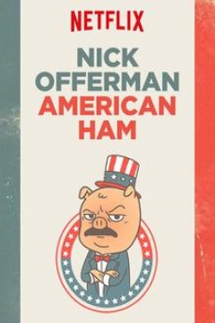 Poster Nick Offerman: American Ham