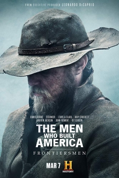 Poster The Men who Built America: Frontiersmen