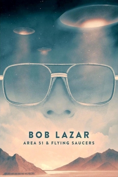 Poster Bob Lazar: Area 51 & Flying Saucers