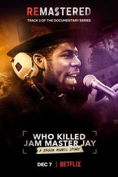 Poster ReMastered: ¿Quién Mató a Jam Master Jay?