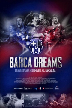 Poster Barça Dreams. Una Verdadera Historia del F.C. Barcelona