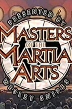Poster Masters of the Martial Arts Presented by Wesley Snipes