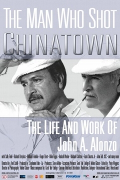 Ficha The Man who Shot Chinatown: The Life and Work of John A. Alonzo