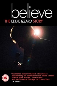 Poster Believe: The Eddie Izzard Story