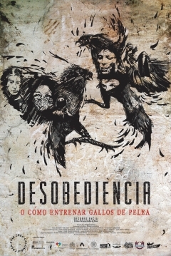Poster Desobediencia o cómo Entrenar Gallos de Pelea