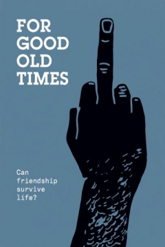 Poster For Good Old Times
