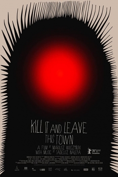 Poster Kill it and Leave this Town