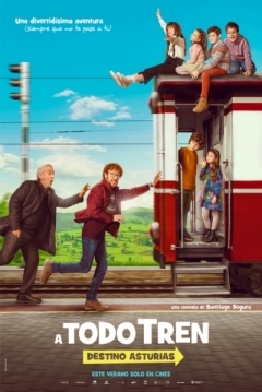 ¡A Todo Tren! Destino Asturias — póster