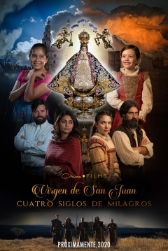 Poster Virgen de San Juan. Cuatro siglos de milagros