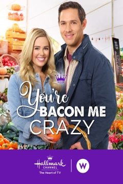 Poster You're Bacon Me Crazy