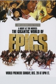Ficha A Night at the Movies: The Gigantic World of Epics