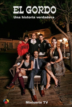 Poster El Gordo: Una Historia Verdadera