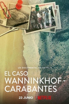 Poster El Caso Wanninkhof-Carabantes