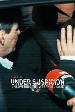 Poster Bajo Sospecha: Los Secretos del Caso Wesphael