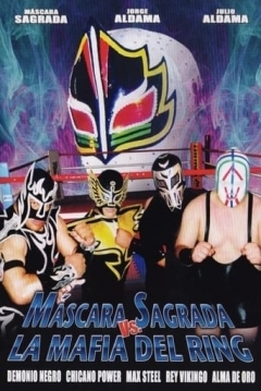 Poster Máscara Sagrada VS La Mafia Del Ring