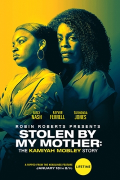 Poster Robada por mi Madre: La Historia de Kamiyah Mobley