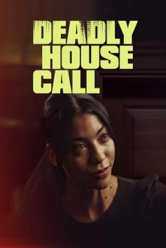 Poster Deadly House Call