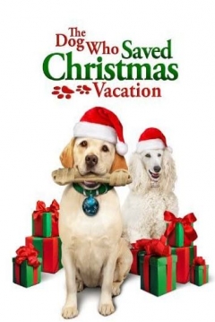 Poster The Dog Who Saved Christmas Vacation