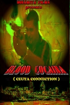 Poster Blood Cocaina (Ceuta Connection)
