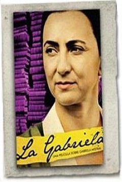 Ficha La Gabriela: Una Historia sobre Gabriela Mistral