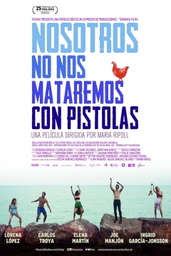 Poster Nosotros no nos Mataremos con Pistolas