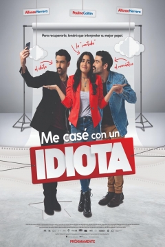 Poster Me Casé con un Idiota