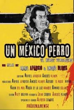 Poster Un México Perro... El Héroe Verdadero