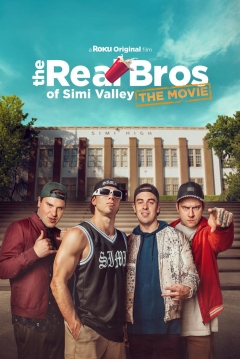 Poster The Real Bros of Simi Valley: The Movie
